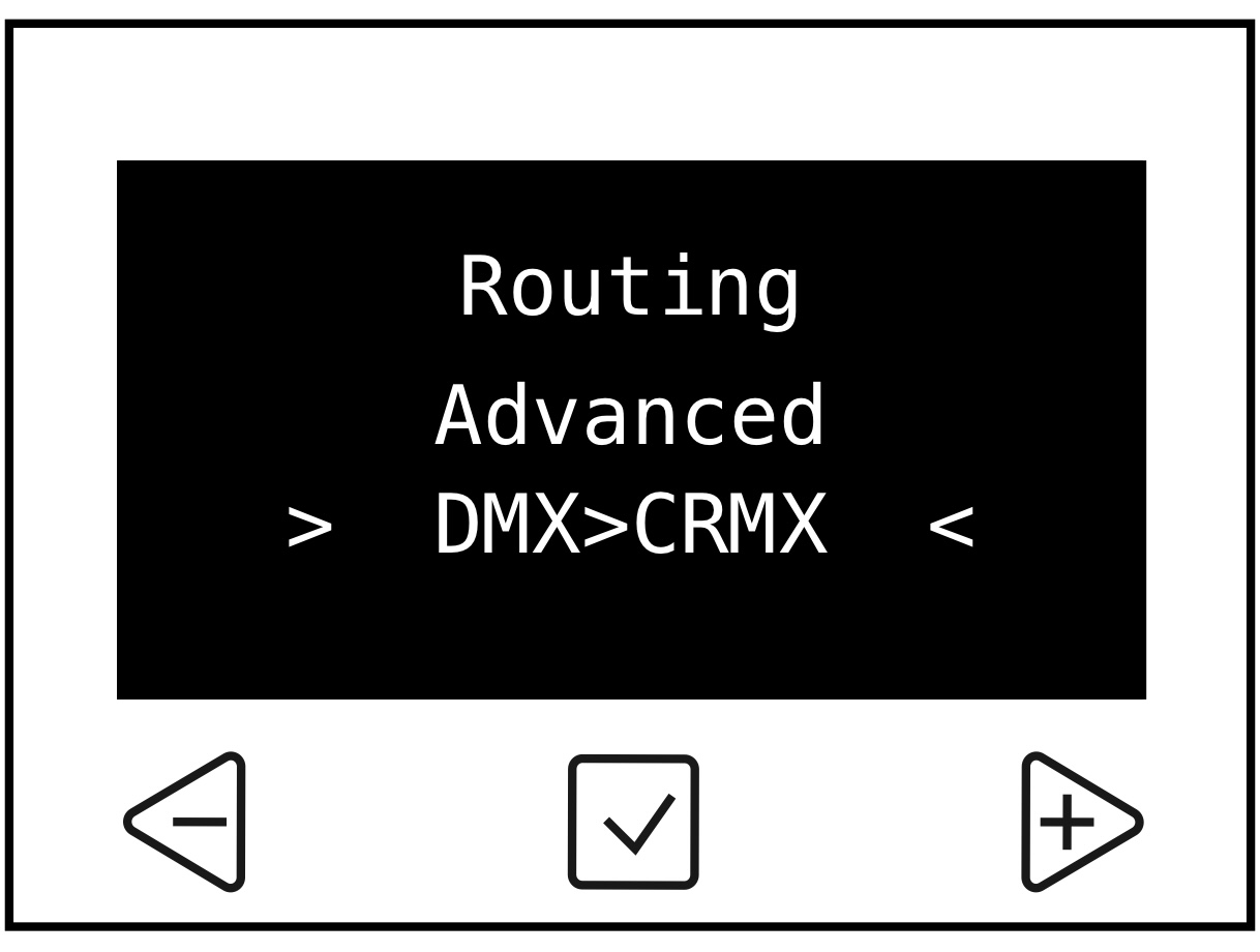 DMX>CRMX Advanced Routing